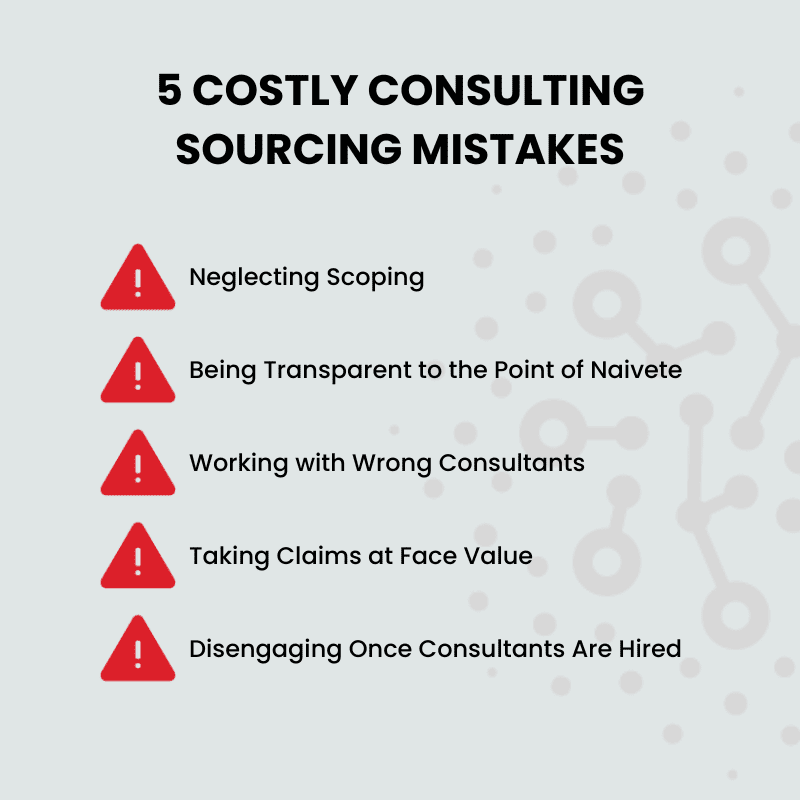 Costly consulting sourcing mistakes